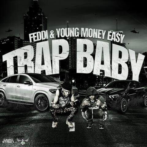 Trap Baby (feat. Young Money Easy)