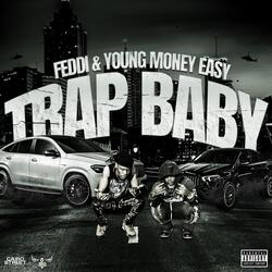 Trap Baby (feat. Young Money Easy)