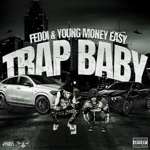 Trap Baby (feat. Young Money Easy)