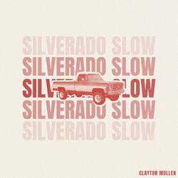 Silverado Slow