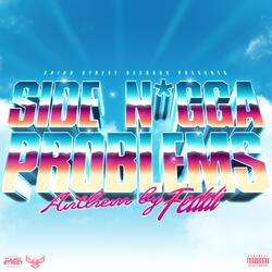 Side N***a Problems