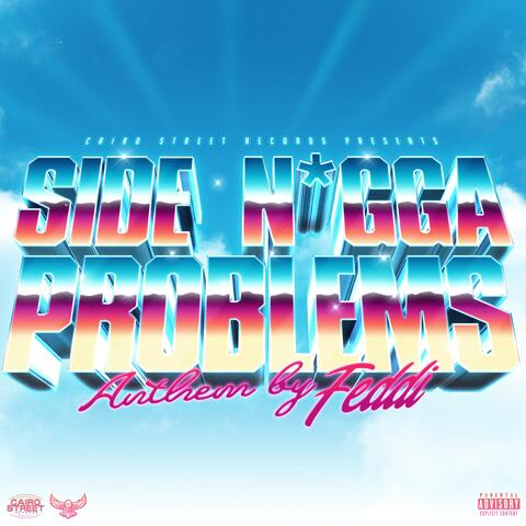 Side N***a Problems