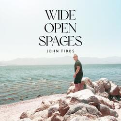 Wide Open Spaces