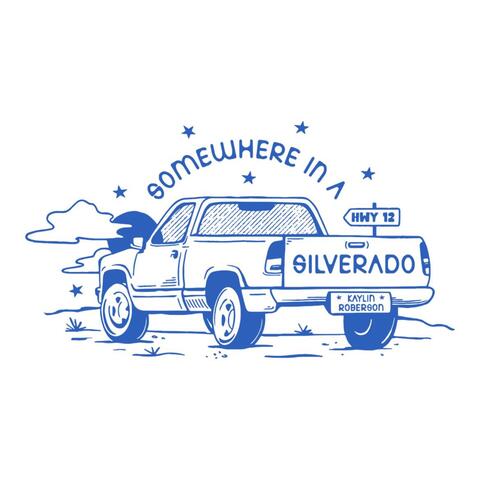 Somewhere in a Silverado