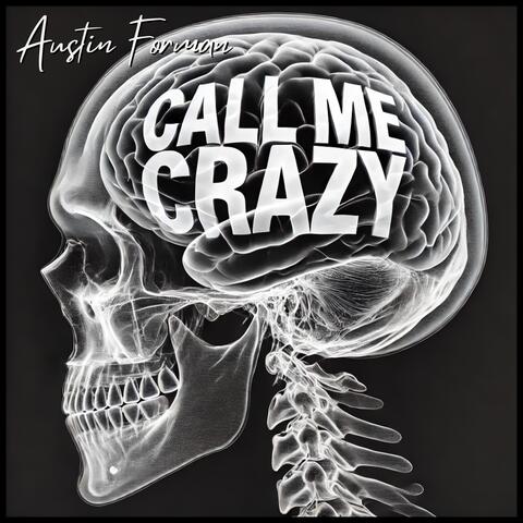 Call Me Crazy