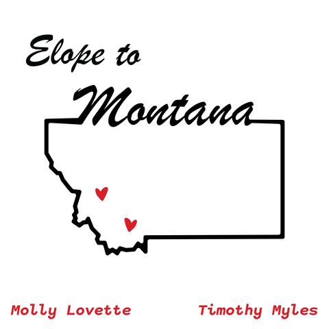 Elope to Montana (feat. Molly Lovette)