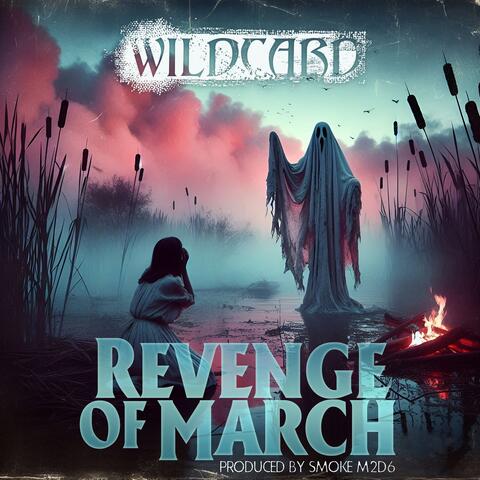 Revenge of March (feat. Tone Spliff)