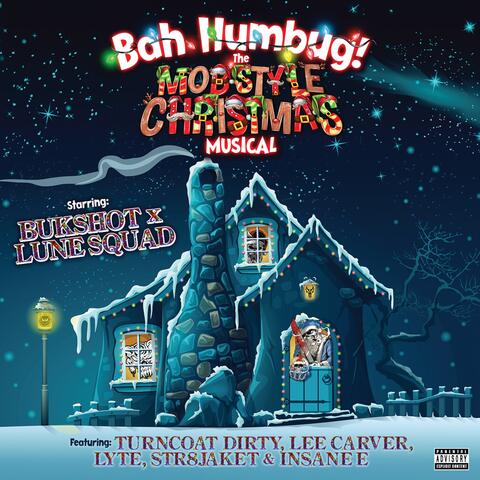 Bah Humbug! (feat. Turncoat Dirty, Lee Carver, Lyte, Str8jaket & Insane E)