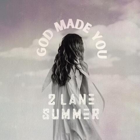 God Made You