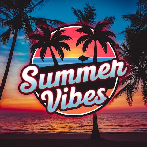 Summer Vibes
