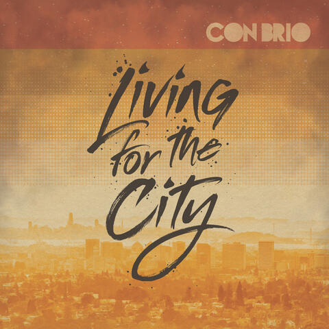 Living For The CIty