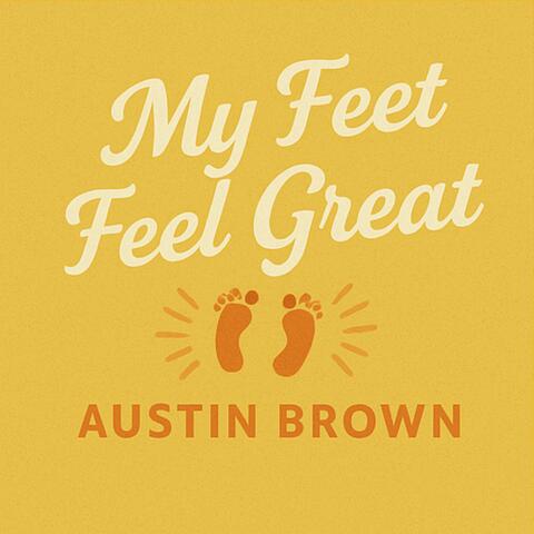 My Feet Feel Great