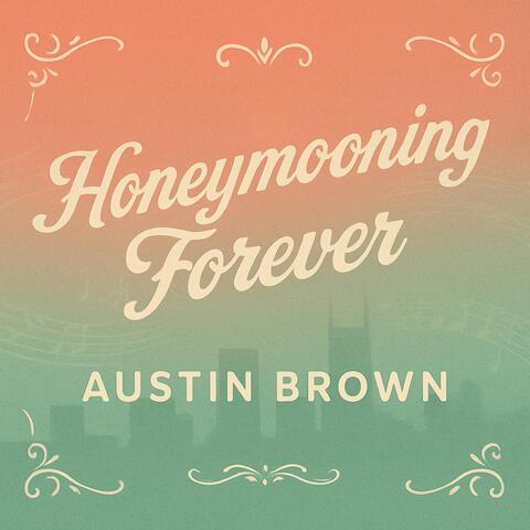 Honeymooning Forever