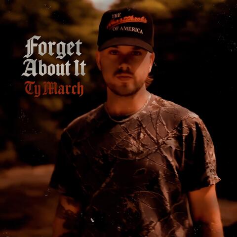 FORGET ABOUT IT