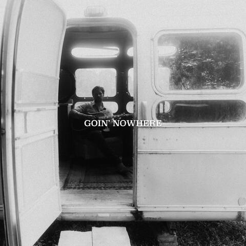 Goin' Nowhere