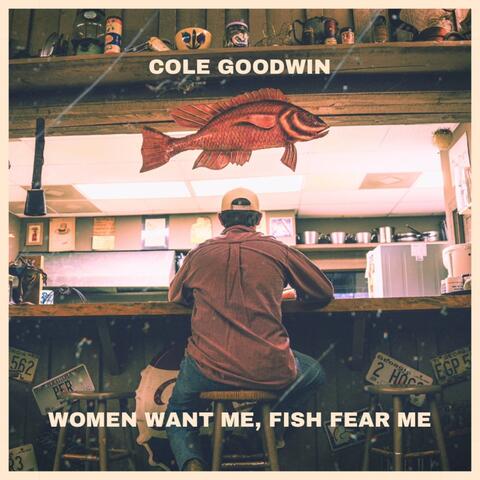 Women Want Me, Fish Fear Me