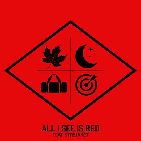 All I See Is Red (feat. Str8jaket)