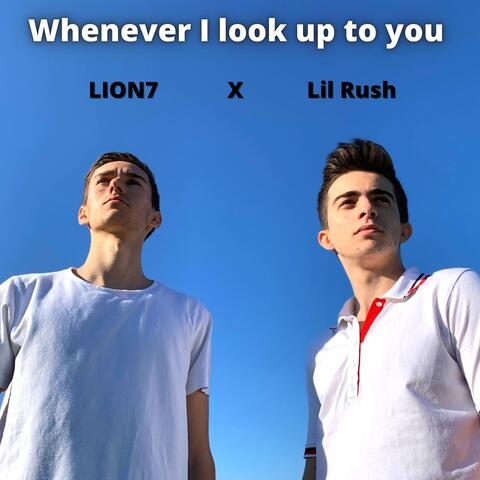 Whenever I look up to you