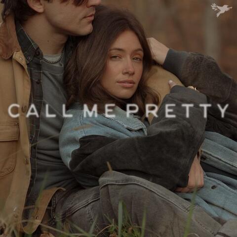 Call Me Pretty