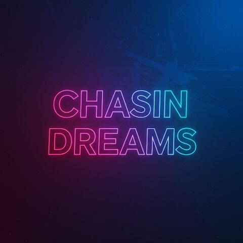 Chasin Dreams