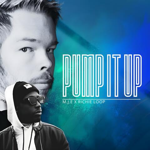 PUMP IT UP