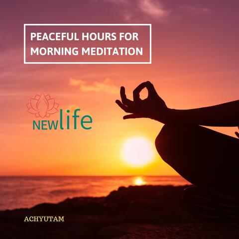 Peaceful Hours For Morning Meditation