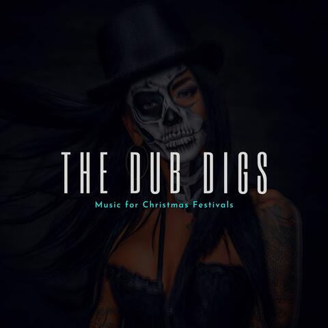 The Dub Digs - Music For Christmas Festivals