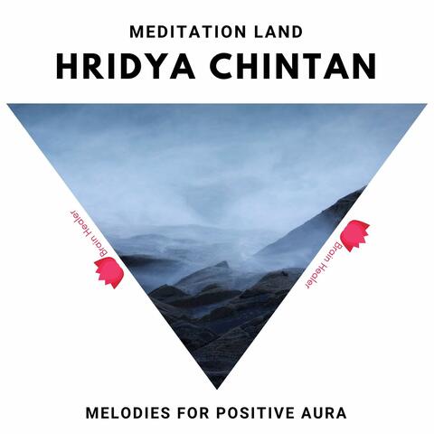 Meditation Land - Melodies For Positive Aura