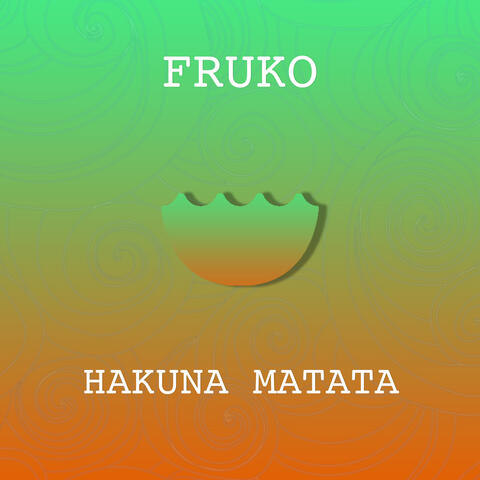 Hakuna Matata
