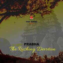 The Rushing Devotion