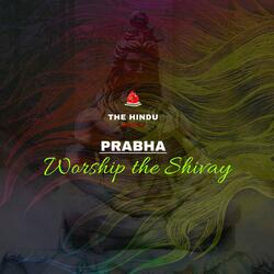 Worship The Shivay