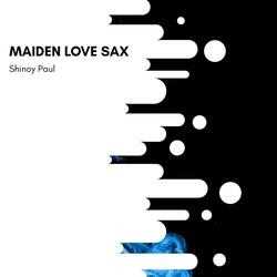 Maiden Love Sax