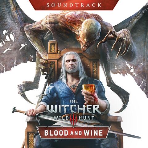 The Witcher 3: Wild Hunt - Blood And Wine