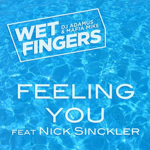 Feeling You