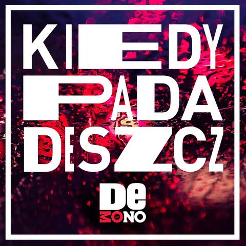 Kiedy Pada Deszcz