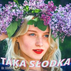 Taka Słodka