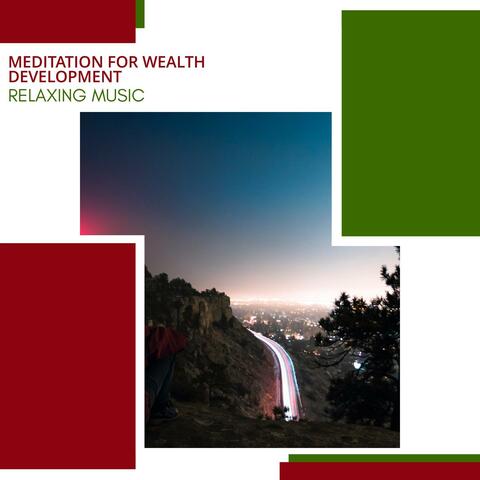 Meditation For Wealth Development - Relaxing Music