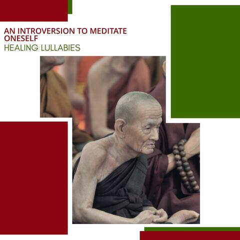 An Introversion To Meditate Oneself - Healing Lullabies