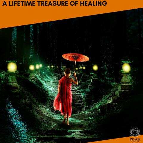 A Lifetime Treasure Of Healing