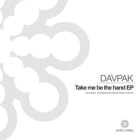 Take Me Be The Hand