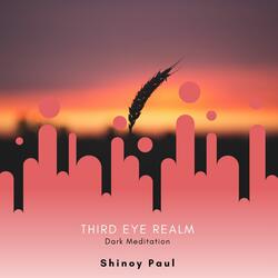 Third Eye Realm (Dark Meditation)