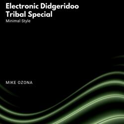 Electronic Didgeridoo Tribal Special (Minimal Style)