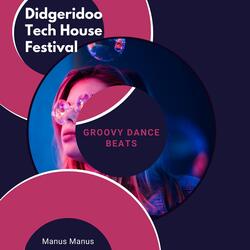 Didgeridoo Tech House Festival (Electronic Drumming)
