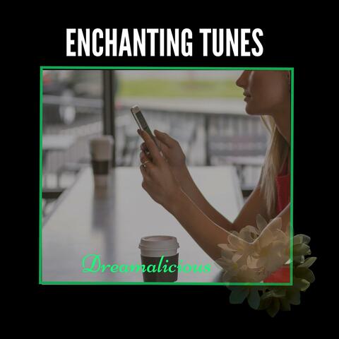 Enchanting Tunes - Chillout Music For Coffee Date