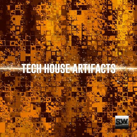 Tech House Artifacts