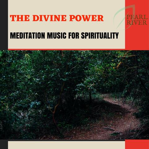 The Divine Power - Meditation Music For Spirituality