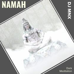 Namah (Dark Meditation)