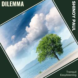 Dilemma (Tranquil Easylistening)