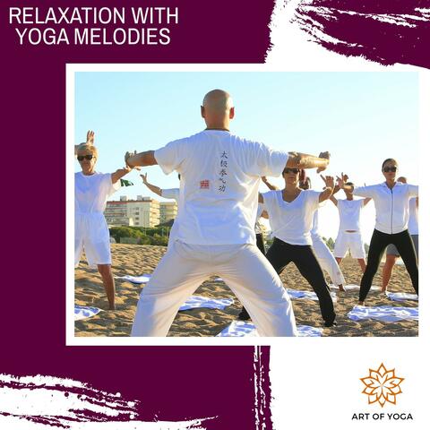 Relaxation With Yoga Melodies