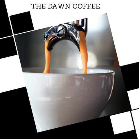The Dawn Coffee